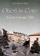 AA.VV: Othieri in Coro. Il Coro e la sua citt&agrave;.